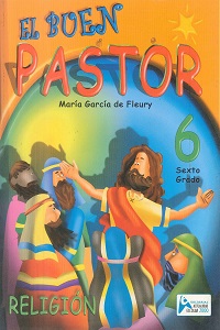 El Buen Pastor Religion 6 Teoria