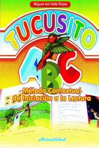 Tucusito Abc Metodo Contextual de Iniciacion a la Lectura 