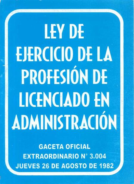 Ley de Ejercicio de la Profesion de Licenciado En Administracion