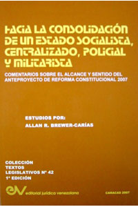 Hacia la Consolidacion de Un Estado Socialista, Generalizado, Policial y Militarista