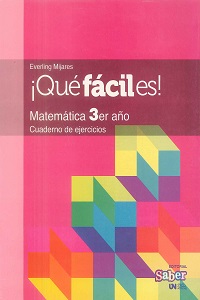 Que Facil Es! Matematica 3er. Año - Cuaderno de Ejercicios
