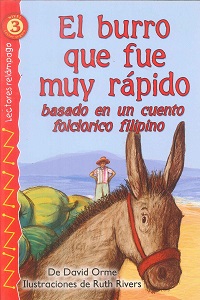 El Burro Que Fue Muy Rapido - Nivel 3 Lector Seguro / Lectores Relampago