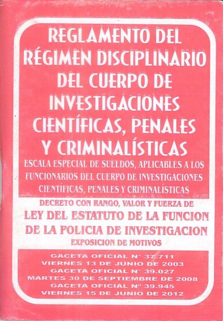 Reglamento Del Regimen Disciplinario Del Cuerpo de Investigaciones Cientificas, Penales y Criminalisticas