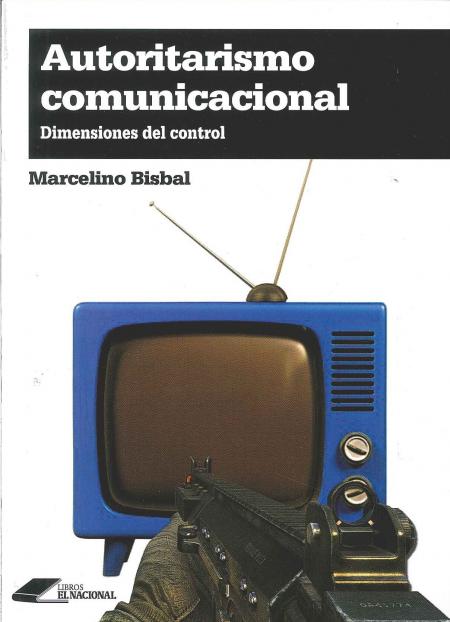 Autoritarismo Comunicacional