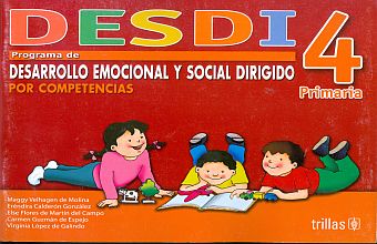 Desdi Primaria 4 Programa de Desarrollo Emocianal y Social Dirigido Por Competencias